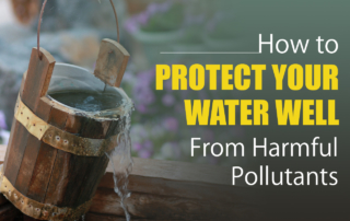 Protect your water well from harmful pollutants with tips from an Arizona well water service company
