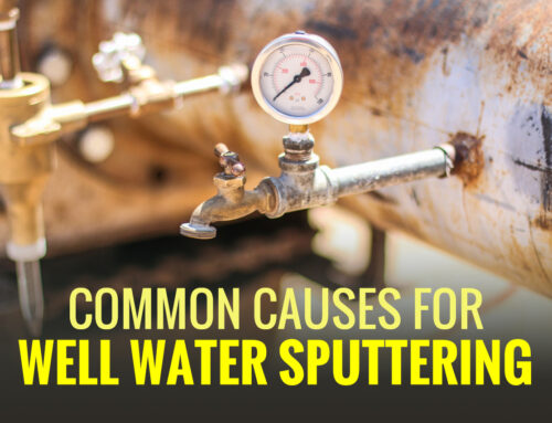 Common Causes for Well Water Sputtering