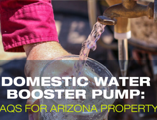 Domestic Water Booster Pump: FAQs for Arizona Property Owners