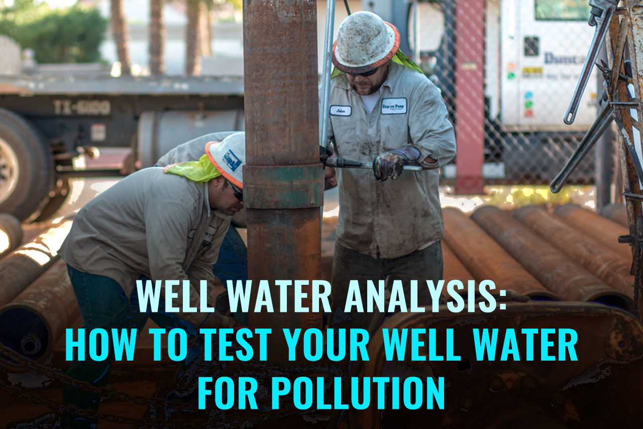 How to Test Your Well Water for Pollution