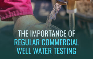 Regular Commercial Well Water Testing