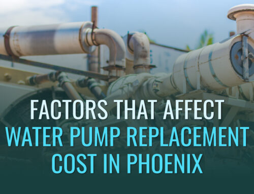 Factors that Affect Water Pump Replacement Cost in Phoenix